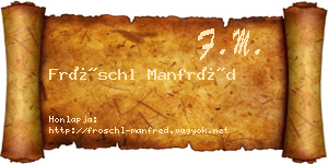 Fröschl Manfréd névjegykártya